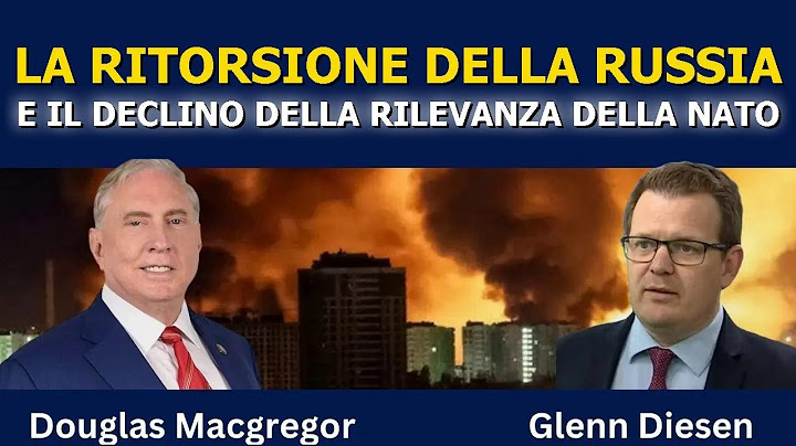 Douglas Macgregor: La risposta della Russia e il declino della NATO