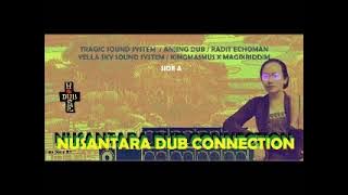 Nusantara Dub Connection Compilation  Mixtape