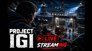 🔴 LIVE NOW | Project IGI 1 Classic Stealth Action Gameplay