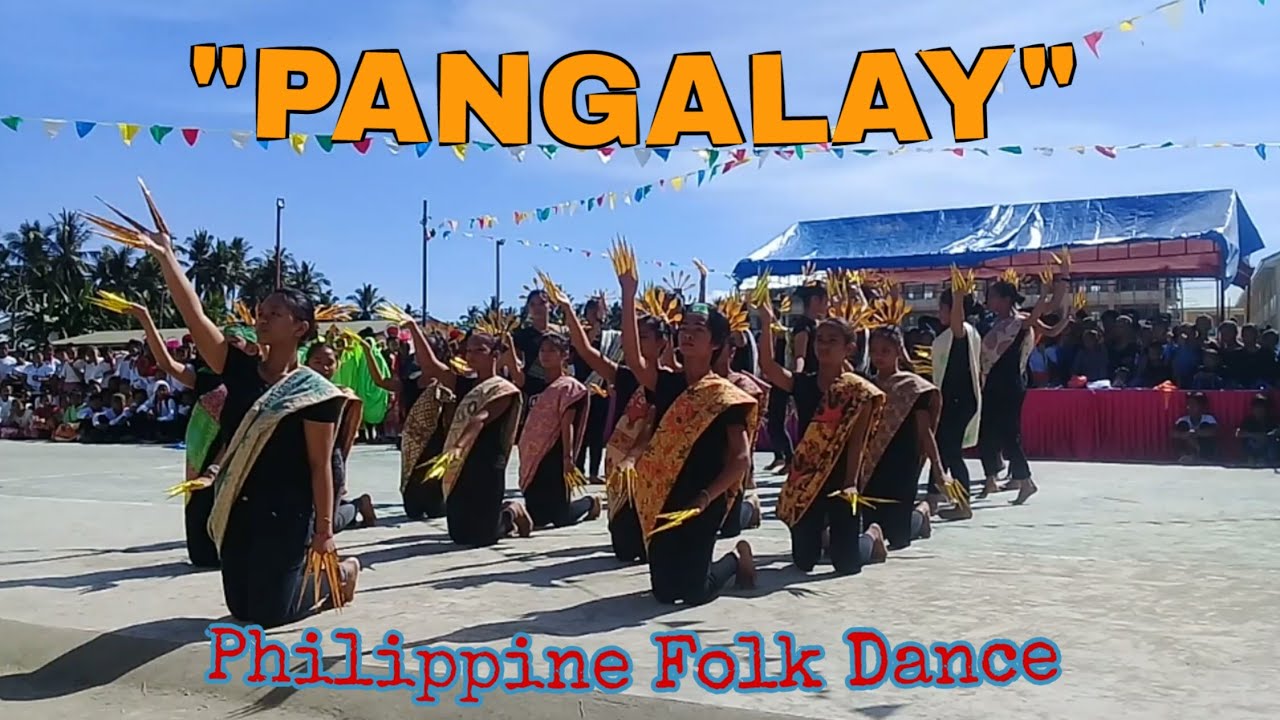 "PANGALAY" the Philippine Folk Dance by Grade 8Avocado🍐 YouTube
