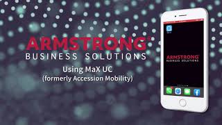 Armstrong Business Solutions: MaX UC (formerly Accession Mobility) screenshot 3
