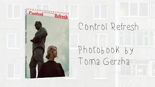 Control Refresh: Photobook about Gen Z in Russia