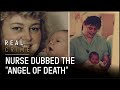 The Angel Of Death | Full Documentary | Real Crime