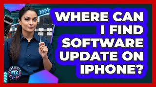 Where Can I Find Software Update On iPhone?