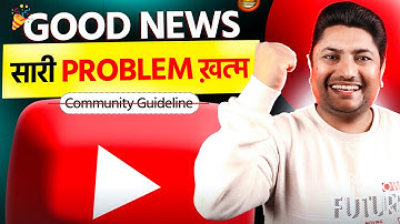 Good News for YouTubers 😍 | Ab Community Guideline Strikes Khatam! | YouTube New Policy Update