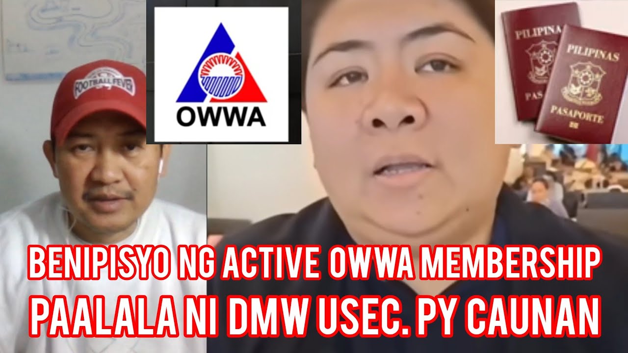KAHALAGAAN NG OWWA MEMBERSHIP | BENIPISYO NG ACTIVE OWWA MEMBERSHIP | PAALALA NI DMW USEC. PY CAUNAN