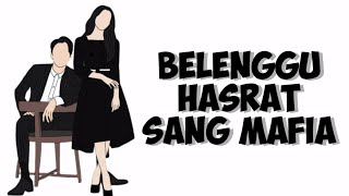 Novel  Belenggu Hasrat Sang Mafia  Eps 0610  Novel Romantis