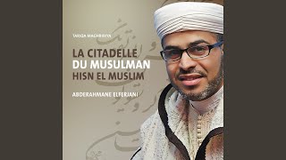 La citadelle du musulman, pt. 1 (Tariqa Maghribiya)