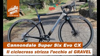 Cannondale SuperSix EVO CX: il ciclocross strizza l'occhio al gravel racing