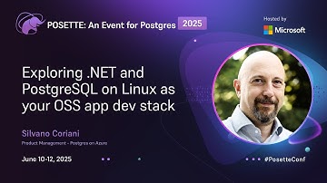Exploring .NET & PostgreSQL on Linux as your OSS app dev stack | POSETTE: An Event for Postgres 2025