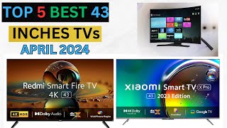 Top 5 Best 43 Inch TVs Available in India on a Budget|Best 4K TV in India 2024