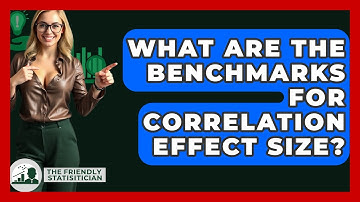 What Are The Benchmarks For Correlation Effect Size? - The Friendly Statistician
