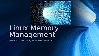Linux Internals: Memory Management