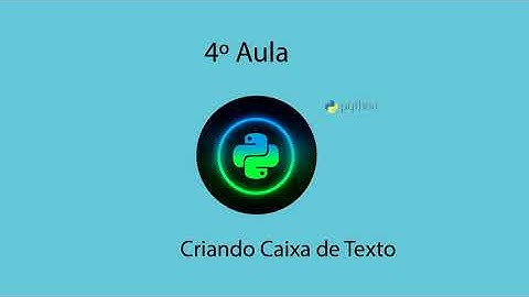 4 Criando uma caixa de texto no tkinter