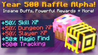 Year 500 Raffle Alpha! Massive Buffs! New Rewards! (Hypixel Skyblock News)