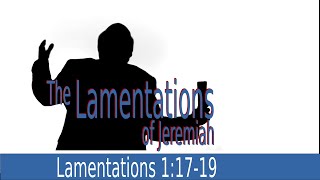 The Lamentations of Jeremiah 1:17-19 The Lord is Righteous screenshot 5