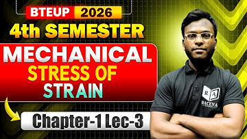 BTEUP 4th Semester 2026 | Stress and Strain Chapter-1 Lec-3 | Mechanical Engineering