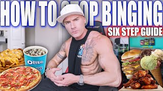6 STEPS TO CONTROL BINGE EATING | How To STOP CHEATING On Your Diet