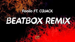 Foolio - Beatbox Remix\/Bibby Flow (Lyrics) | damn damn well damn