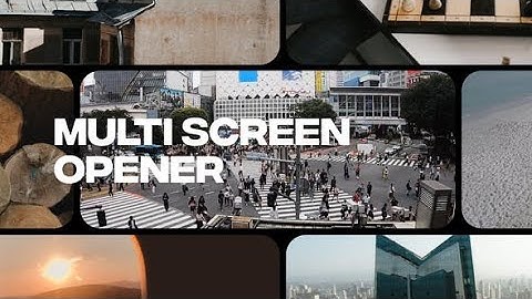 Dynamic Multi Screen Opener AFTER EFFECTS Template Videohive 31693727