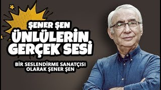 Ünlülerin Gerçek Sesleri - Şener Şen