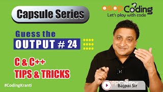 Tricky Output#24 | Tips & Tricks of C & C++ | Campus Technical | Placements Tips | OSOPCoding