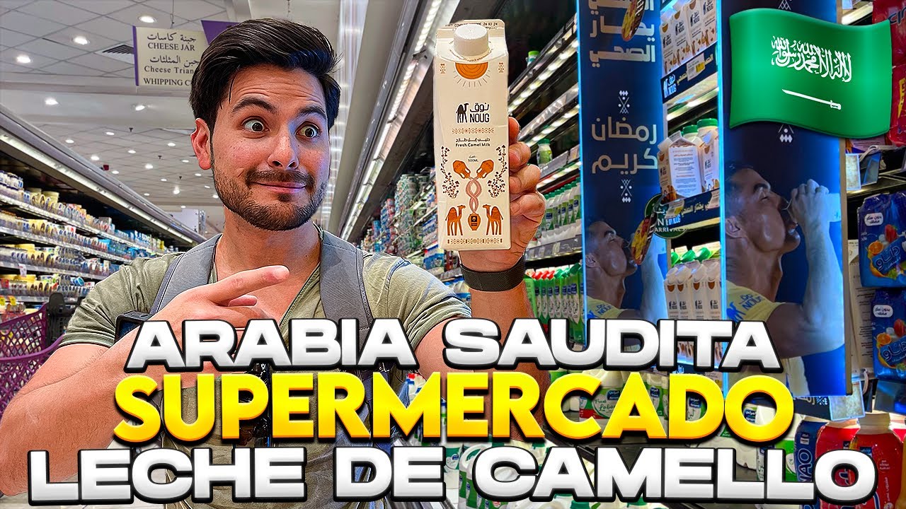 Asi es un SUPERMERCADO en Arabia Saudita 🇸🇦 y Su LECHE de CAMELLO - Gabriel Herrera