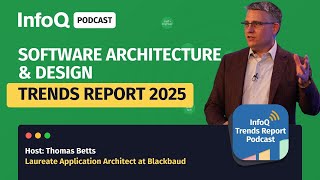 InfoQ Architecture and Design Trends in 2025