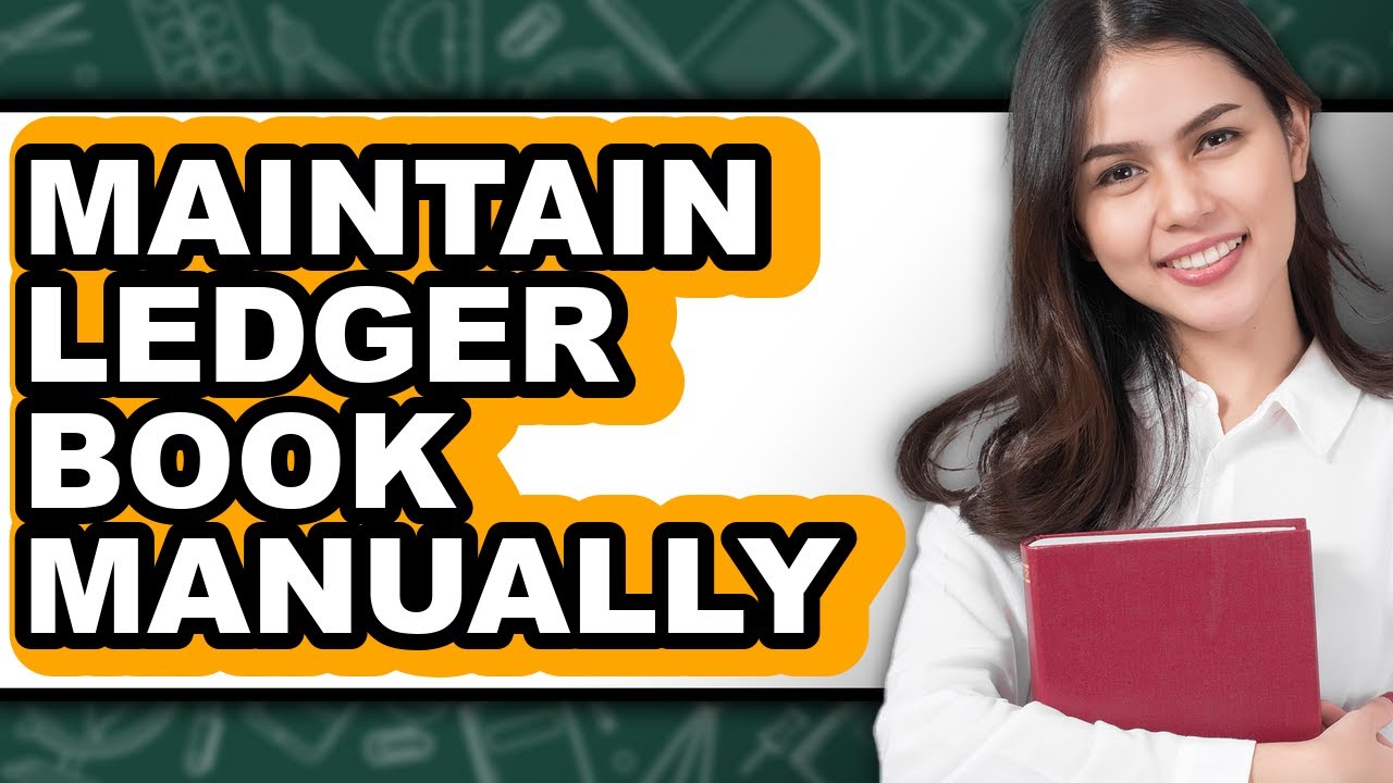 How To Maintain Ledger Book Manually (Only Way) - YouTube
