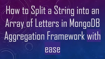How to Split a String into an Array of Letters in MongoDB Aggregation Framework with ease