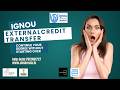 IGNOU |📚 External Credit Transfer – പഠനം വീണ്ടും തുടങ്ങാതെ മുന്നോട്ട് പോകാം!-7012461727