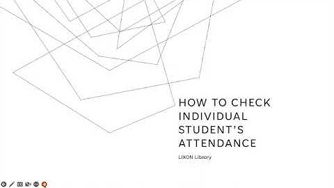 Checking individual student attendance on LIXON Library