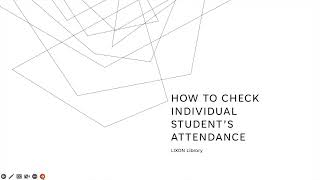 Checking individual student attendance on LIXON Library