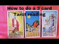 How to do a 3 card Tarot Reading - Mini Lesson