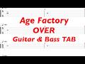 Age Factory - OVER【ギター&amp;ベースTAB譜】【練習用】【tab譜】