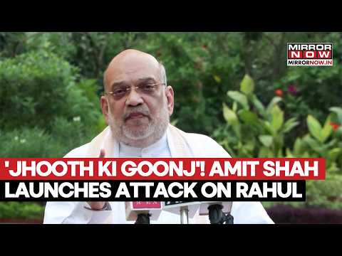 Amit Shah Slams Rahul Gandhi: 'Jhooth Ki Goonj' Jibe, Says Congress Can't Speak For All of India