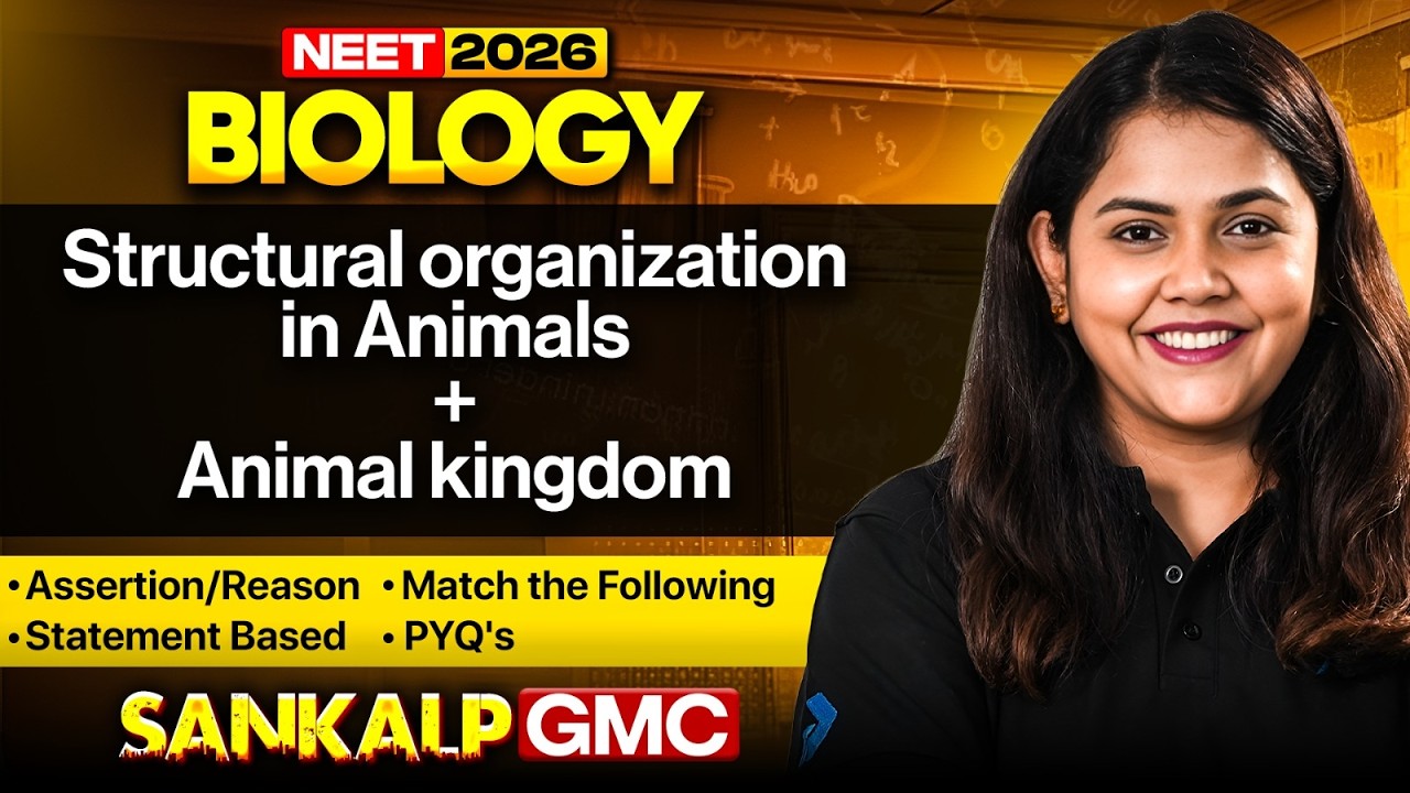 NEET 2026 I NEET Biology Structural organization in Animals I Sankalp ...