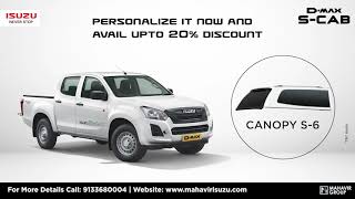 ISUZU D-Max S-Cab Canopy S-6 UPTO 20% off - Mahavir ISUZU