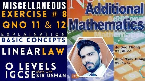 Q no 11 & Q no 12 miscellaneous exercise  chapter 8  linear law  new additional math  o levels IGCSE