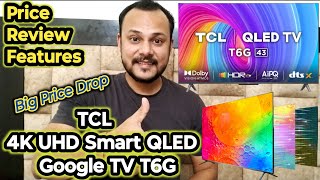 TCL (43, 50 & 55 inches) 4K Ultra HD Smart QLED Google TV T6G Series (Black)