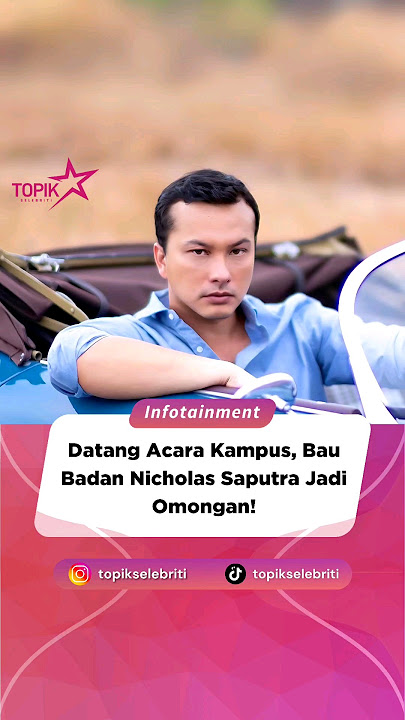 Bau Badan Nicholas Saputra Jadi Omongan‼️ #Topikin #TopikSelebriti #Shorts