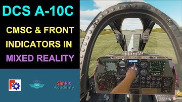 Episode 5 DCS A-10C Warthog CMSC Panel and Front Light Indicators in MR