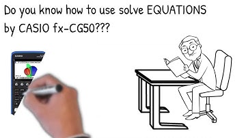 Solving Equations by fx-CG50 graphical calculator