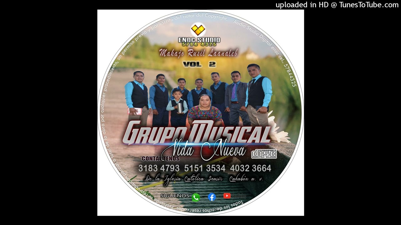 Laa'o tz'aqal Santiklees Grupo Musical Vida Nueva vol.2