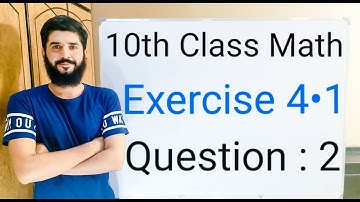 10th class Math Exercise 4.1 Question 2 | Balochistan Board | FREE EDUCATION | Muhammad Hilal