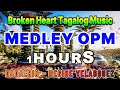🌹 Nonstop OPM Love Ballads – Tagalog Romantic Old Love Songs for Sleep