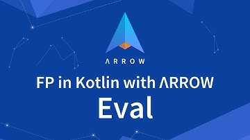 Eval - FP in Kotlin with Arrow