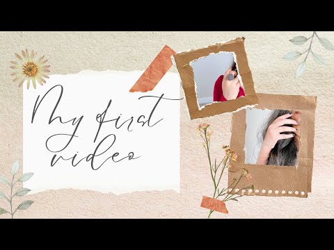 My first video✨