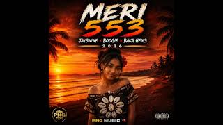 Meri 553 (SSM)_Boogie x Jay3nine x Baka Hem3 2026 PNG MUSIC 🇵🇬