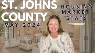 St. Johns County FL Real Estate Market Update | May 2024 Housing Stats & Trends